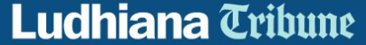 Ludhiana Tribune